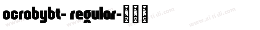 ocrabybt- regular字体转换